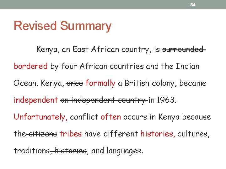 84 Revised Summary Kenya, an East African country, is surrounded bordered by four African