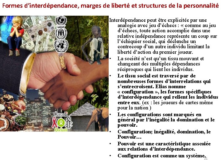 Formes d’interdépendance, marges de liberté et structures de la personnalité Interdépendance peut être explicitée