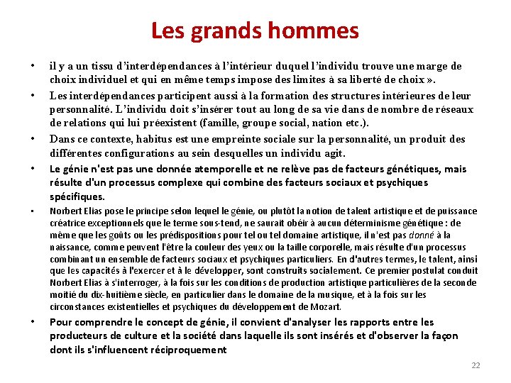 Les grands hommes • • il y a un tissu d’interdépendances à l’intérieur duquel