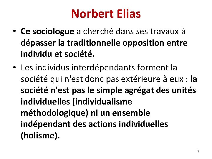 Norbert Elias • Ce sociologue a cherché dans ses travaux à dépasser la traditionnelle