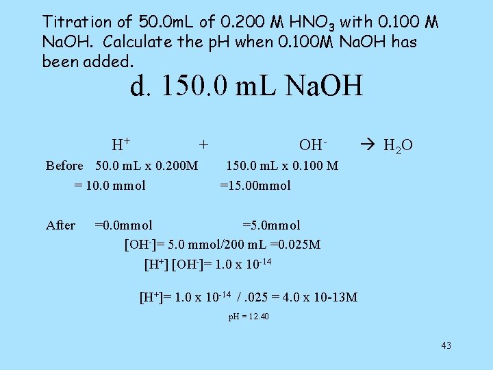 Titration of 50. 0 m. L of 0. 200 M HNO 3 with 0.