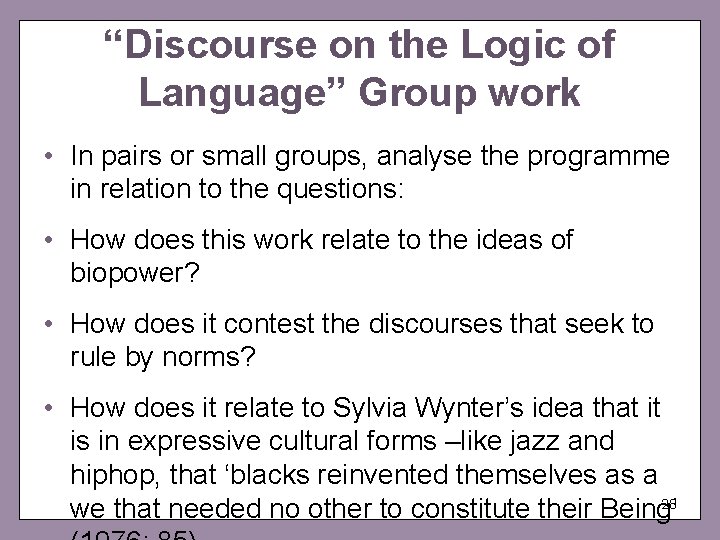 “Discourse on the Logic of Language” Group work • In pairs or small groups,