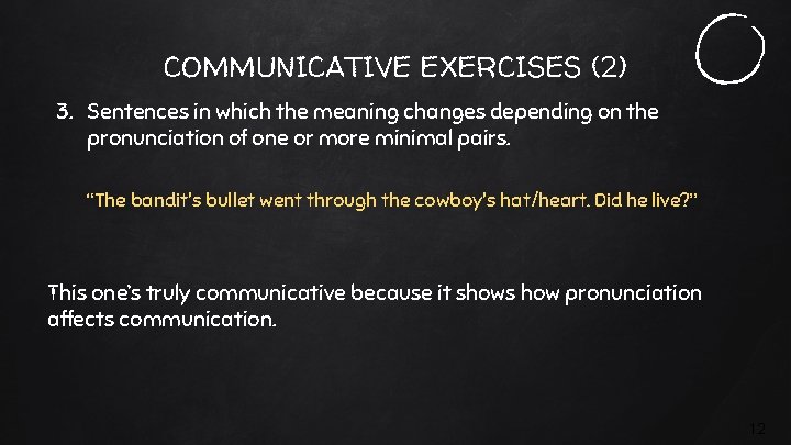 COMMUNICATIVE EXERCISES (2) 3. Sentences in which the meaning changes depending on the pronunciation