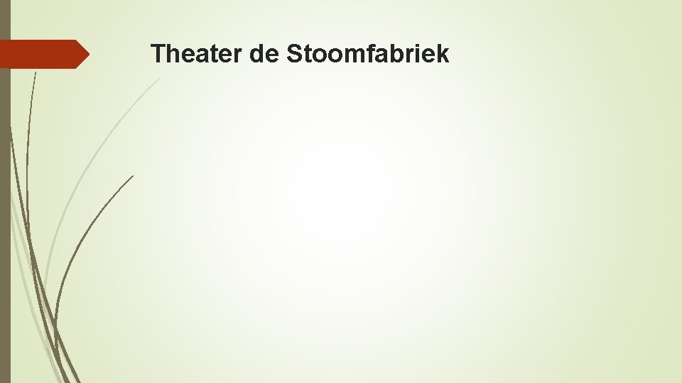 Theater de Stoomfabriek 