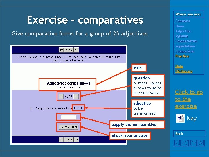 Exercise – comparatives Give comparative forms for a group of 25 adjectives title question
