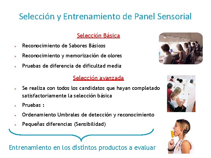 Selección y Entrenamiento de Panel Sensorial Selección Básica Reconocimiento de Sabores Básicos Reconocimiento y