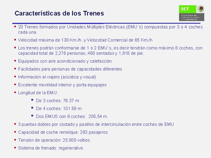 Características de los Trenes § 20 Trenes formados por Unidades Múltiples Eléctricas (EMU´s) compuestas