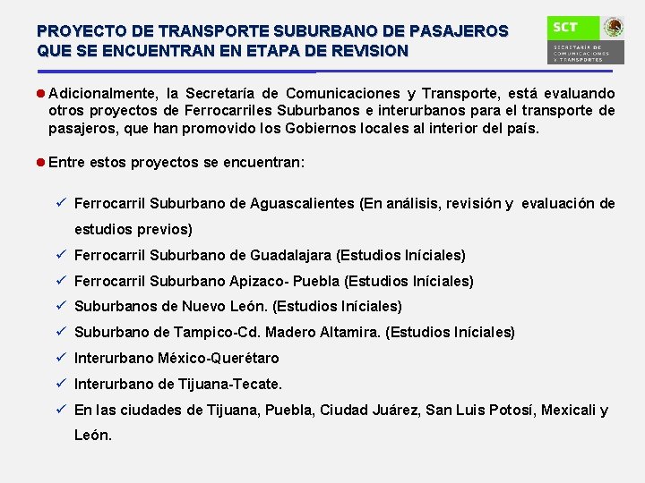 PROYECTO DE TRANSPORTE SUBURBANO DE PASAJEROS QUE SE ENCUENTRAN EN ETAPA DE REVISION l
