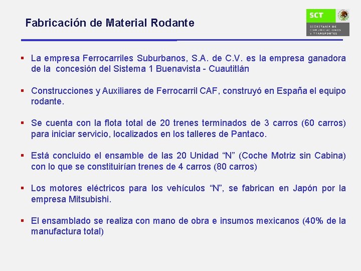 Fabricación de Material Rodante § La empresa Ferrocarriles Suburbanos, S. A. de C. V.