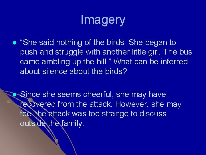 Imagery l “She said nothing of the birds. She began to push and struggle