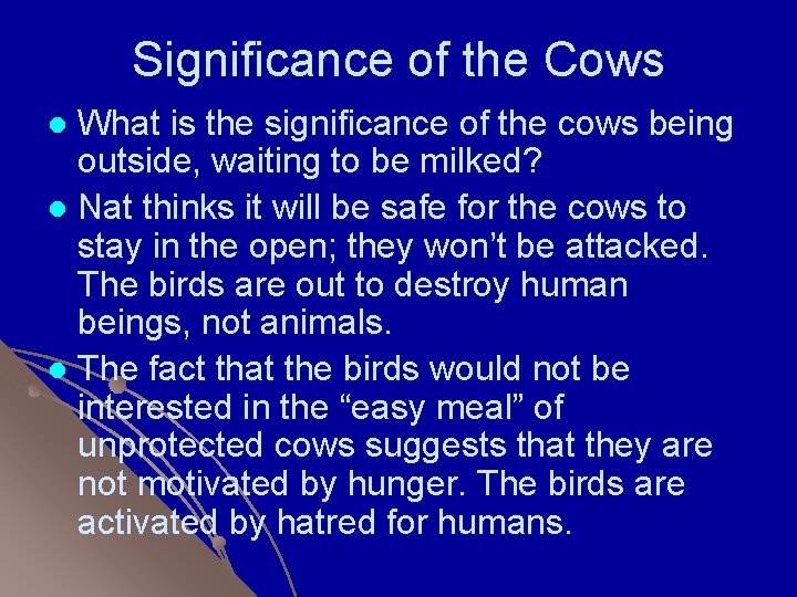 Significance of the Cows What is the significance of the cows being outside, waiting