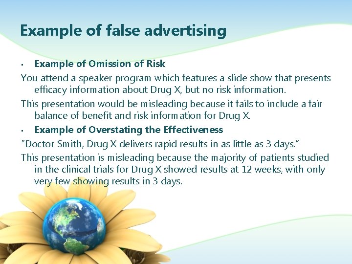Example of false advertising Example of Omission of Risk You attend a speaker program
