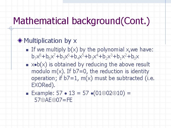 Mathematical background(Cont. ) Multiplication by x n n n If we multiply b(x) by