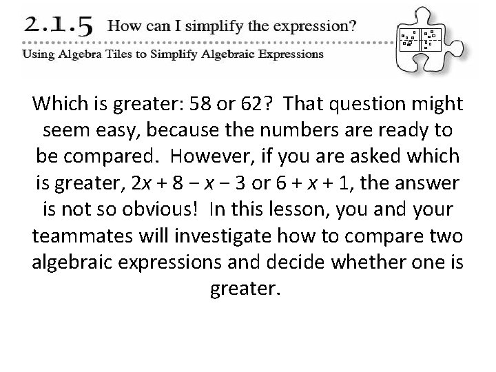Which is greater: 58 or 62? That question might seem easy, because the numbers