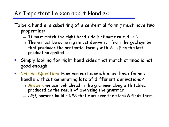 An Important Lesson about Handles To be a handle, a substring of a sentential