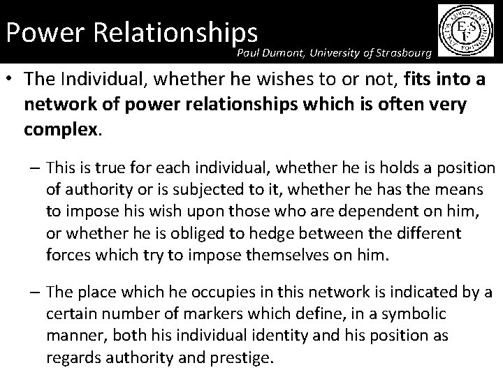 Power Relationships Paul Dumont, University of Strasbourg • The Individual, whether he wishes to