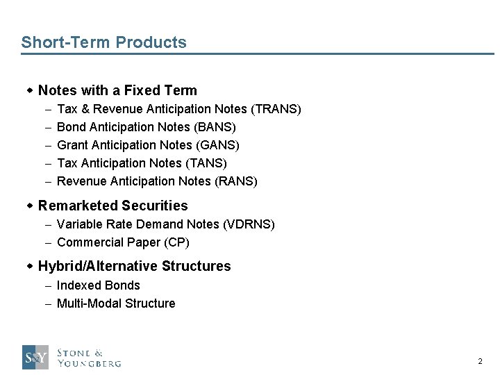 Short-Term Products w Notes with a Fixed Term - Tax & Revenue Anticipation Notes