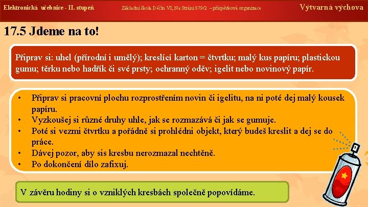 Elektronická učebnice --II. stupeň Základní škola Děčín VI, Na Stráni 879/2 – příspěvková organizace Elektronická učebnice --II. stupeň Základní škola Děčín VI, Na Stráni 879/2 – příspěvková organizace