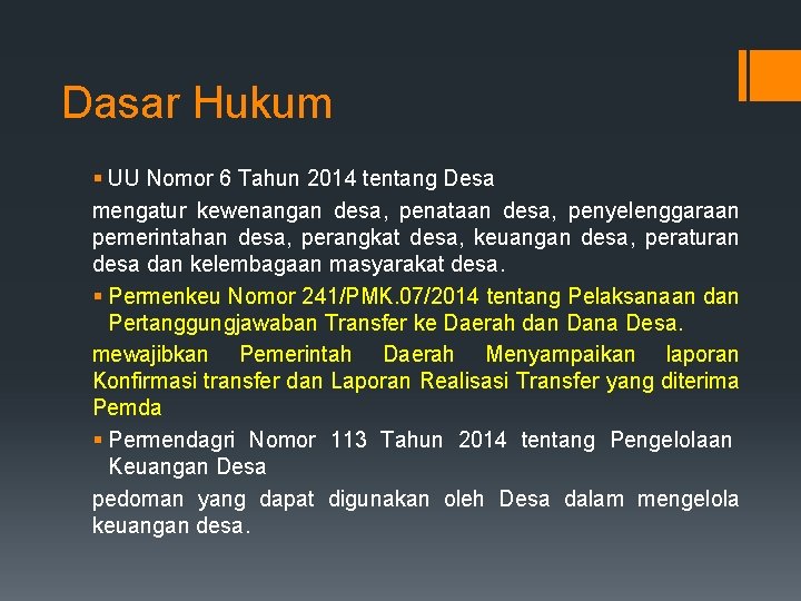 Dasar Hukum § UU Nomor 6 Tahun 2014 tentang Desa mengatur kewenangan desa, penataan