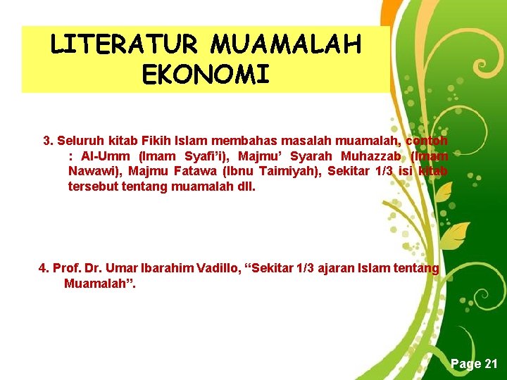 LITERATUR MUAMALAH EKONOMI 3. Seluruh kitab Fikih Islam membahas masalah muamalah, contoh : Al-Umm