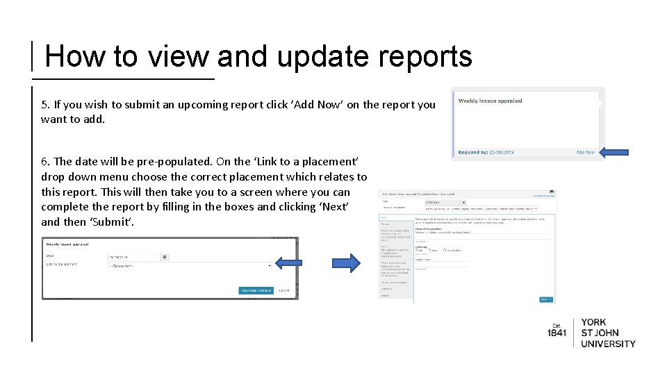 How to view and update reports 5. If you wish to submit an upcoming