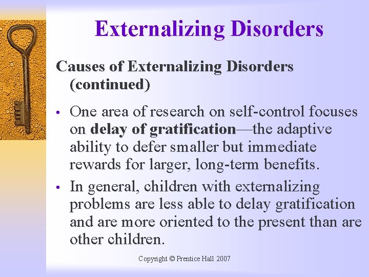 Externalizing Disorders Causes of Externalizing Disorders (continued) • • One area of research on