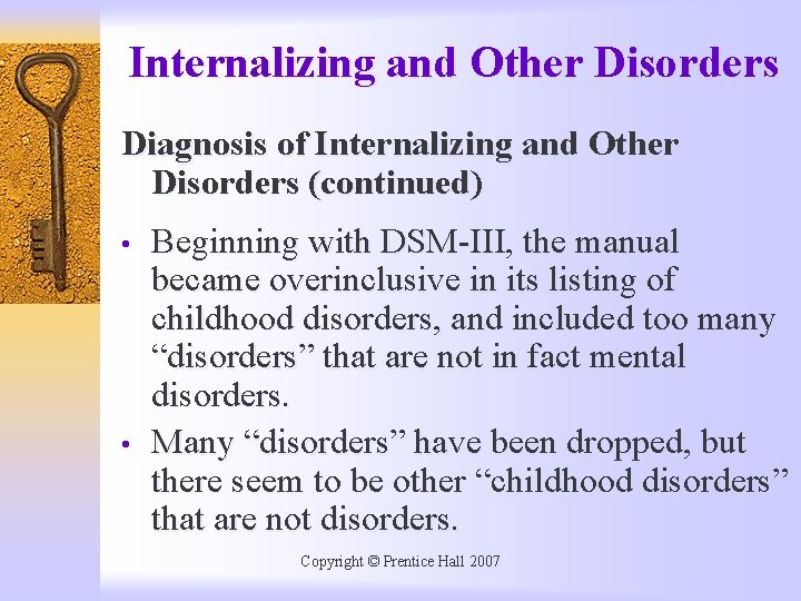 Internalizing and Other Disorders Diagnosis of Internalizing and Other Disorders (continued) • • Beginning