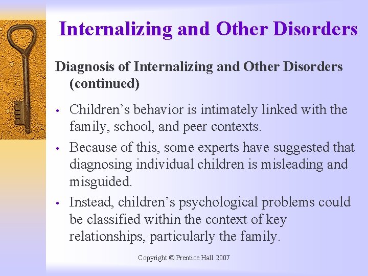 Internalizing and Other Disorders Diagnosis of Internalizing and Other Disorders (continued) • • •