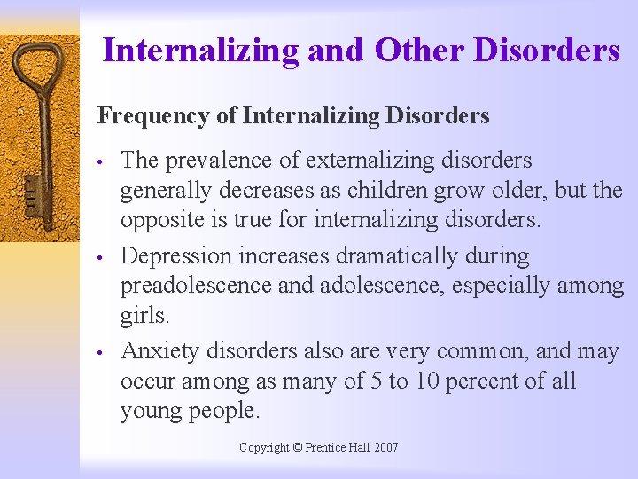 Internalizing and Other Disorders Frequency of Internalizing Disorders • • • The prevalence of