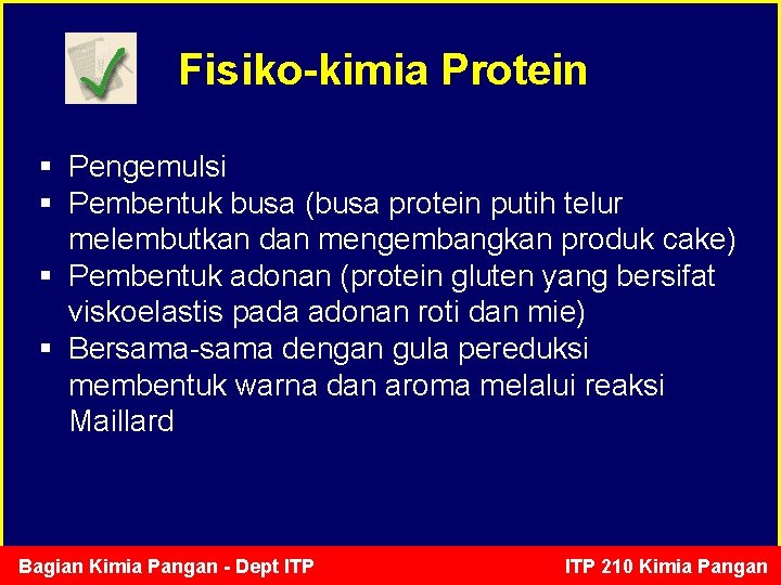 Fisiko-kimia Protein § Pengemulsi § Pembentuk busa (busa protein putih telur melembutkan dan mengembangkan