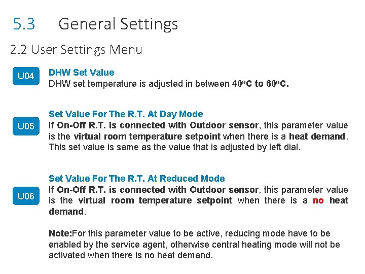 5. 3 General Settings 2. 2 User Settings Menu U 04 DHW Set Value