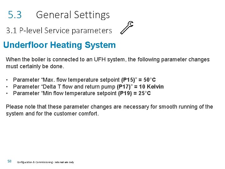 5. 3 General Settings 3. 1 P-level Service parameters Underfloor Heating System When the