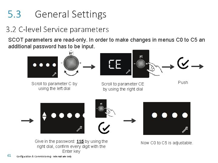 5. 3 General Settings 3. 2 C-level Service parameters SCOT parameters are read-only. In