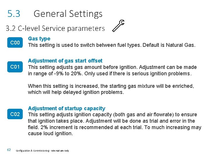 5. 3 General Settings 3. 2 C-level Service parameters C 00 Gas type This