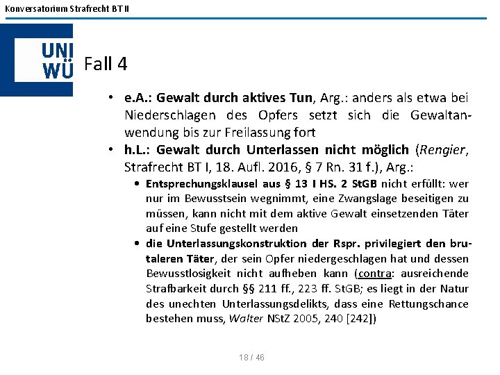 Konversatorium Strafrecht BT II Fall 4 • e. A. : Gewalt durch aktives Tun,