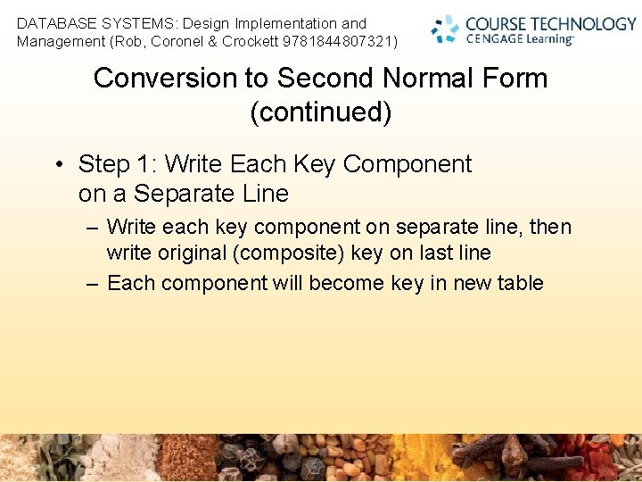 2 DATABASE SYSTEMS: Design Implementation and Management (Rob, Coronel & Crockett 9781844807321) Conversion to