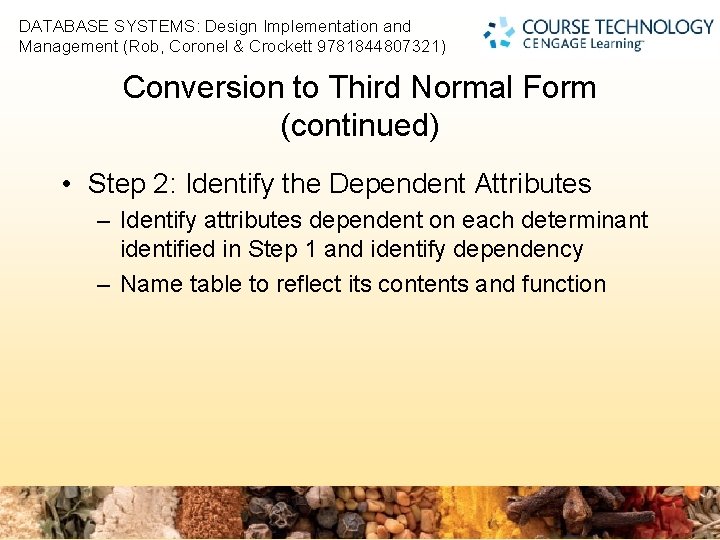 2 DATABASE SYSTEMS: Design Implementation and Management (Rob, Coronel & Crockett 9781844807321) Conversion to