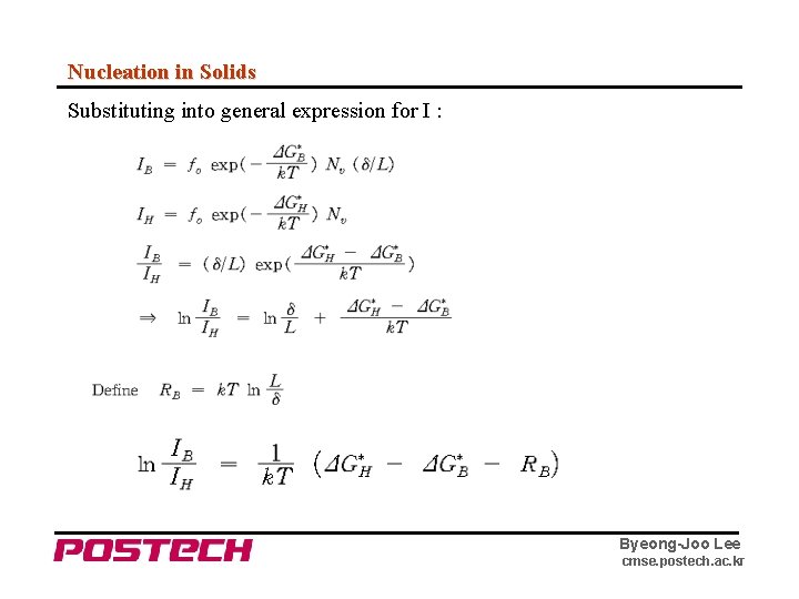 Nucleation in Solids Substituting into general expression for I : Byeong-Joo Lee cmse. postech.