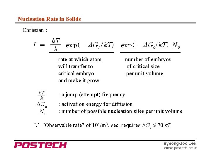 Nucleation Rate in Solids Christian : rate at which atom number of embryos will