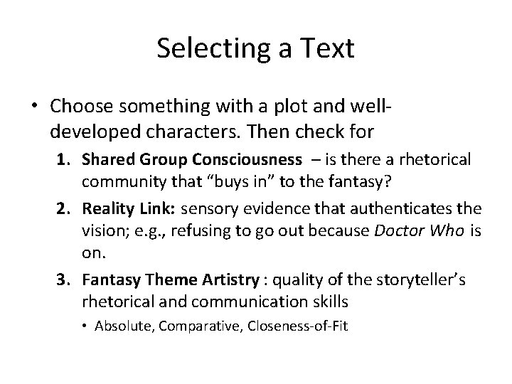 Selecting a Text • Choose something with a plot and welldeveloped characters. Then check Selecting a Text • Choose something with a plot and welldeveloped characters. Then check