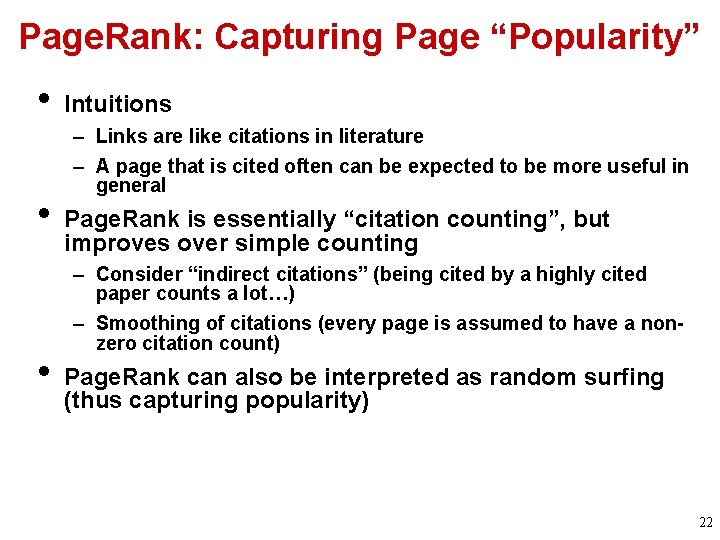 Page. Rank: Capturing Page “Popularity” • • • Intuitions – Links are like citations