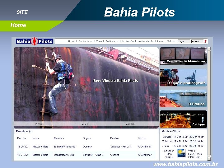 SITE Bahia Pilots Home www. bahiapilots. com. br 