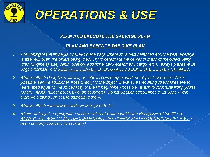 OPERATIONS & USE PLAN AND EXECUTE THE SALVAGE PLAN AND EXECUTE THE DIVE PLAN