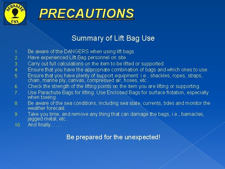 PRECAUTIONS Summary of Lift Bag Use 1. 2. 3. 4. 5. 6. 7. 8.