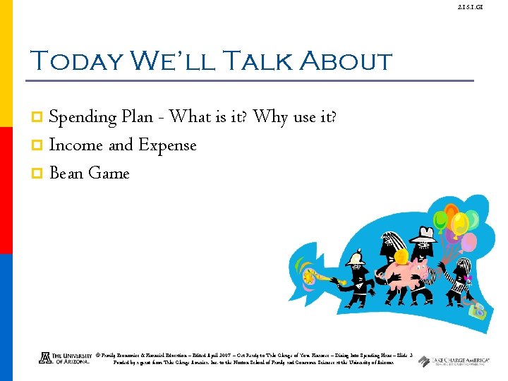 2. 15. 1. G 1 Today We’ll Talk About Spending Plan - What is