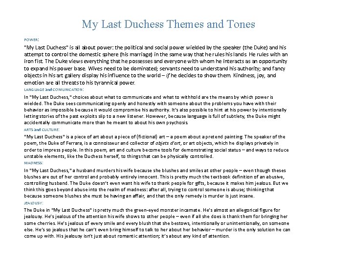 My Last Duchess Themes and Tones POWER: "My Last Duchess" is all about power: