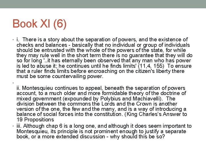 Book XI (6) • i. There is a story about the separation of powers,