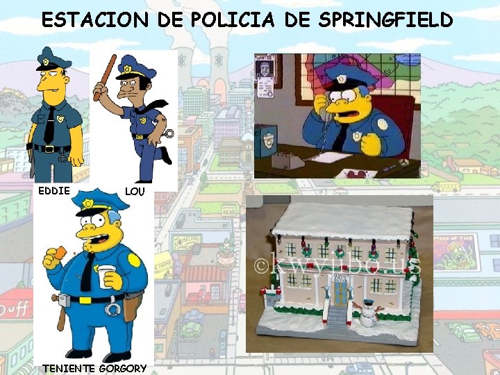 ESTACION DE POLICIA DE SPRINGFIELD EDDIE LOU TENIENTE GORGORY 