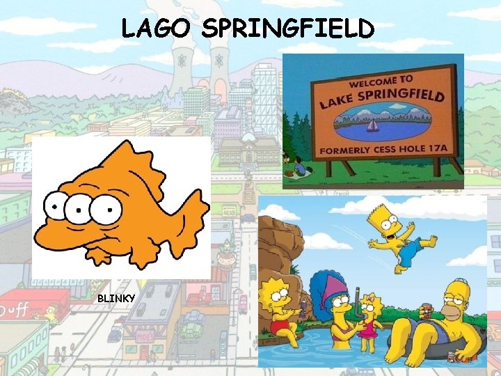 LAGO SPRINGFIELD BLINKY 