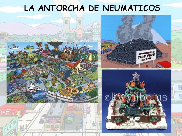 LA ANTORCHA DE NEUMATICOS 